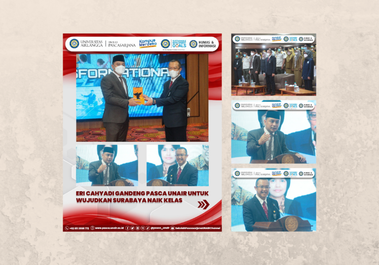 Hari-1, Kolaborasi Pemkot Surabaya dan UNAIR Pascasarjana: Walikota Surabaya Eri Cahyadi Gandeng Pasca Unair untuk Wujudkan Surabaya Naik Kelas