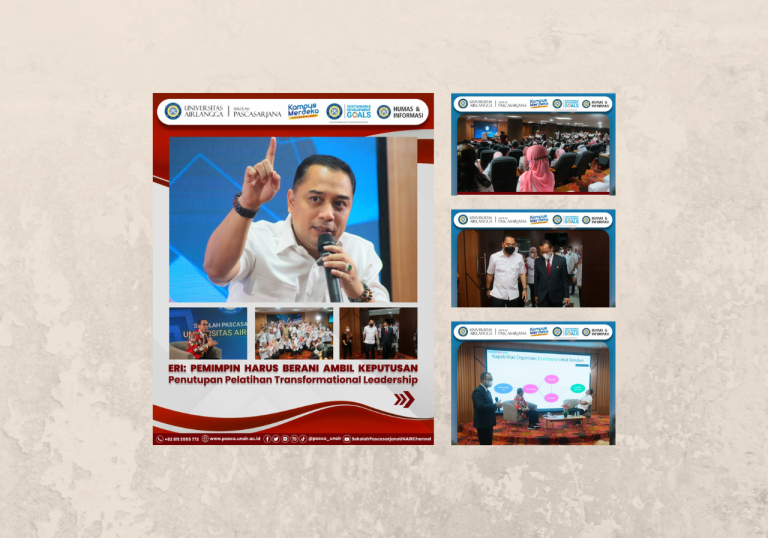 Pembekalan Walikota Surabaya pada Penutupan Pelatihan Pemkot & UNAIR Pascasarjana: Pemimpin Berani Ambil Keputusan