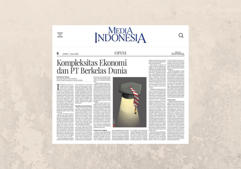 Opini Prof Badri Munir Sukoco:  Kompleksitas Ekonomi dan Perguruan Tinggi Berkelas Dunia (Harian Media Indonesia, 1 Juli 2022)