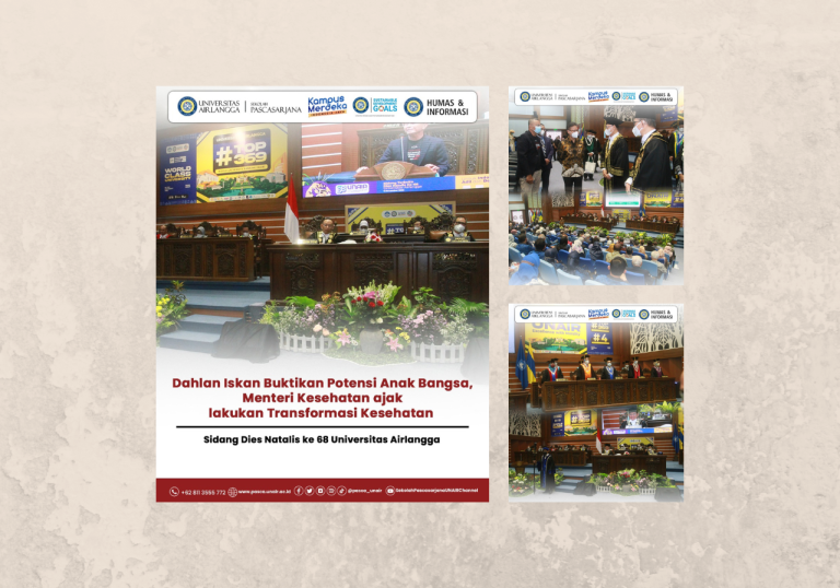 Universitas Airlangga, Dies Natalis ke-68, menghadirkan Menteri Kesehatan RI dan Founder Harian DIsWay sebagai pembicara