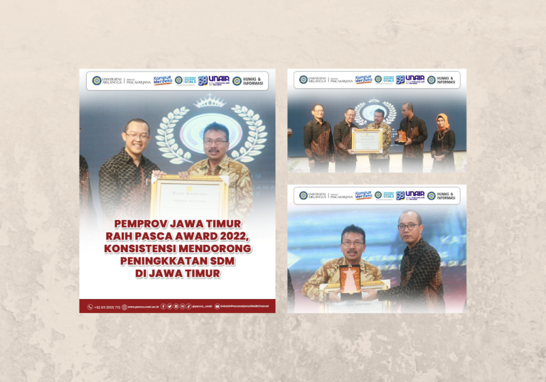 UNAIR Pascasarjana Award 2022: Konsisten Mendorong Peningkatan SDM di Jatim, Mengantarkan Pemprov Jatim Meraih Award