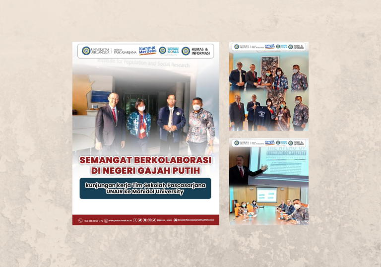 Aktivitas Pimpinan UNAIR Pascasarjana, bersama Pimpinan Mahidol University, Thailand: Semangat berkolaborasi di Negeri Gajah Putih
