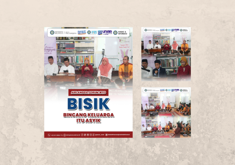 Airlangga Forum bersama Reni Astutis M.PSDM., Wakil Ketua DPRD Surabaya: Bincang Bersama Keluarga