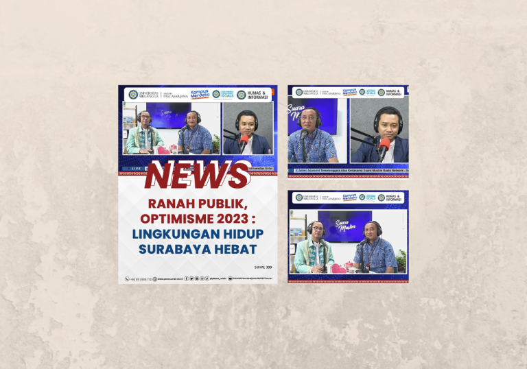 Podcast UNAIR Pascasarjana dan MUI Jatim: Optimisme 2023 – Lingkungan Hidup Surabaya Hebat