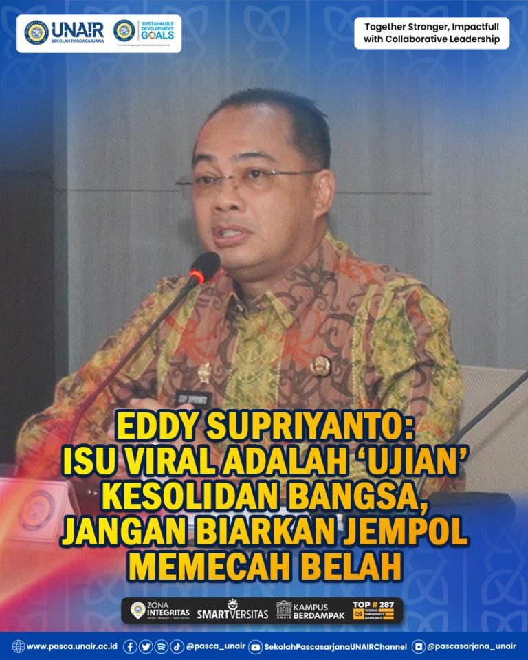 Eddy Supriyanto: Isu Viral Adalah ‘Ujian’ Kesolidan Bangsa, Jangan Biarkan Jempol Memecah Belah