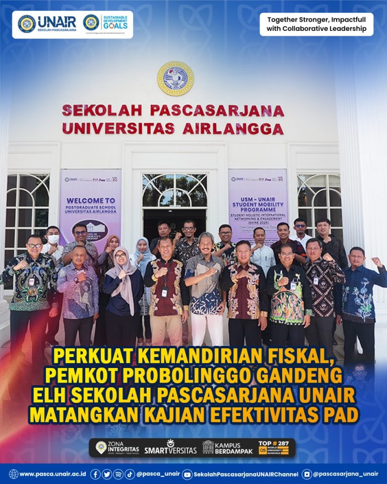 Perkuat Kemandirian Fiskal, Pemkot Probolinggo Gandeng ELH Sekolah Pascasarjana UNAIR Matangkan Kajian Efektivitas PAD
